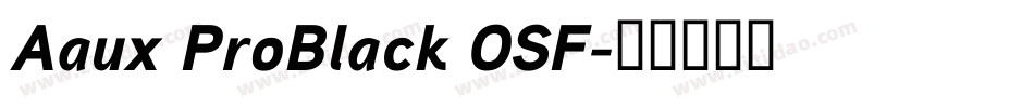 Aaux ProBlack OSF字体转换